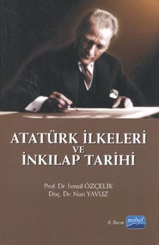 Atatürk İlkeleri ve İnkılap Tarihi / Doç. Dr. Nuri Yavuz Nuri Yavuz