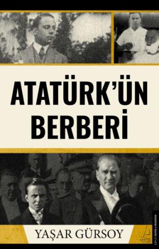 Atatürk’ün Berberi Yaşar Gürsoy