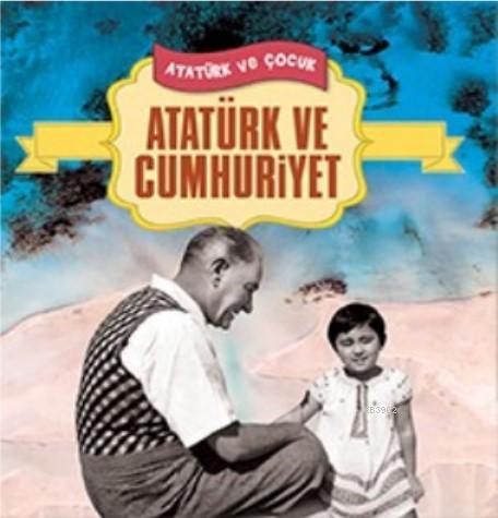 Atatürk ve Cumhuriyet Ferhat Çınar