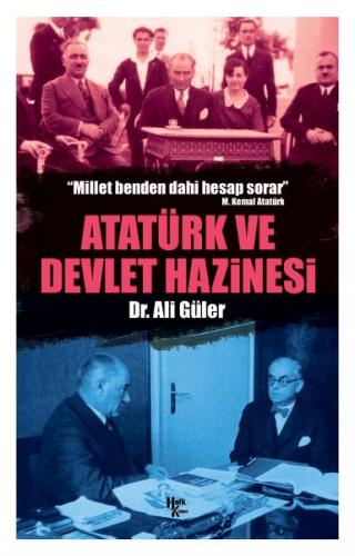 Atatürk ve Devlet Hazinesi Ali Güler