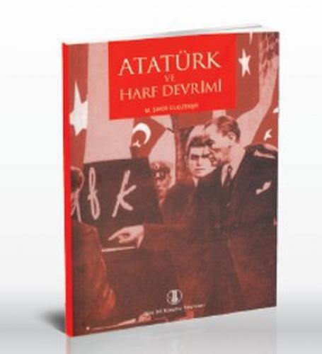 Atatürk ve Harf Devrimi Şakir Ülkütaşır