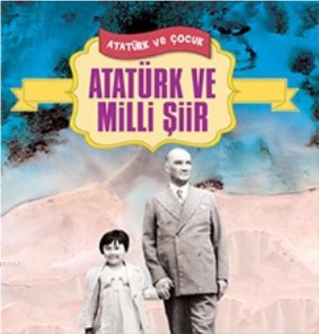 Atatürk ve Milli Şiir Ferhat Çınar