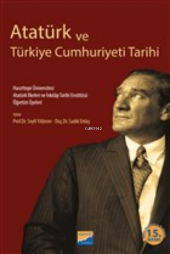 Atatürk ve Türkiye Cumhuriyeti Tarihi Kolektif