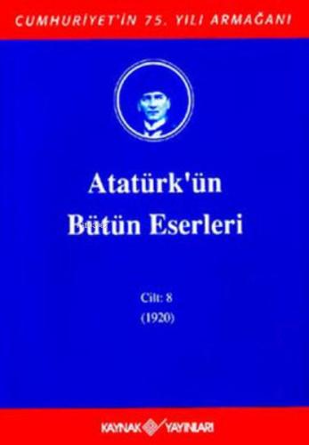 Atatürk'ün Bütün Eserleri Cilt 8 (1920)