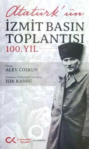 Atatürk'ün İzmit Basın Toplantısı 100. Yıl