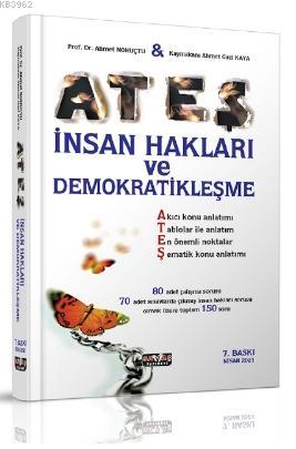 Ateş İnsan Hakları ve Demokratikleşme Konu Anlatımlı Ahmet Nohutçu