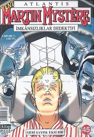 Atlantis Yeni Seri Sayı: 45 Geri Sayım: Eksi Bir Martin Mystere İmkansızlıklar Dedektifi