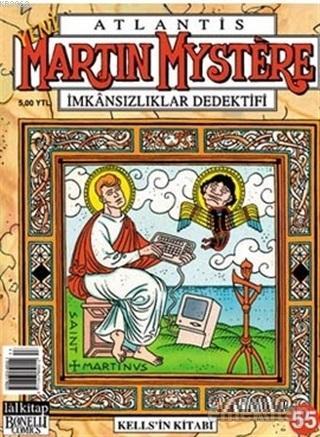 Atlantis Yeni Seri Sayı: 55 Martin Mystere İmkansızlıklar Dedektifi Kells'in Kitabı