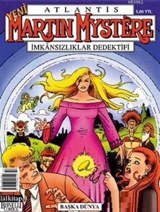 Atlantis Yeni Seri Sayı: 56 Martin Mystere İmkansızlıklar Dedektifi Başka Dünya