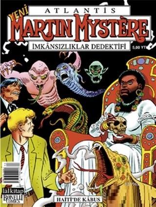 Atlantis Yeni Seri Sayı: 64 Haiti'de Kabus Martin Mystere İmkansızlıklar Dedektifi