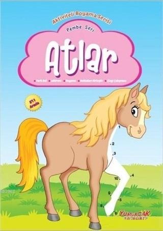 Atlar - Pembe Seri; Aktiviteli Boyama Serisi