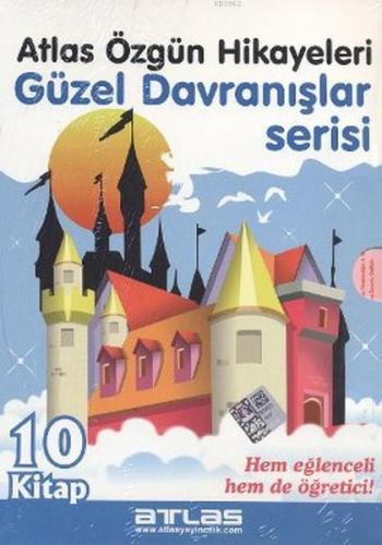 Atlas Özgün Hikayeleri Güzel Davranışlar Serisi
