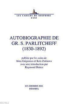 Autobiographie de gr. S. Parlitcheff (1830-1892)