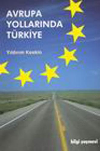 Avrupa Yollarında Türkiye Edebiyatla Karışık Diplomasi Anıları (1965-2000)