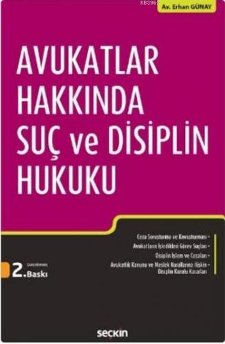 Avukatlar Hakkında Suç ve Disiplin Hukuku