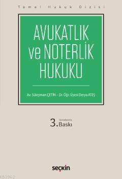 Avukatlık ve Noterlik Hukuku; Temel Hukuk Dizisi