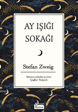 Ay Işığı Sokağı ( Bez Ciltli ) Stefan Zweig