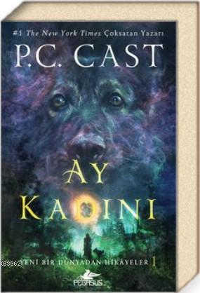 Ay Kadını / Yeni Bir Dünyadan Hikayeler 1