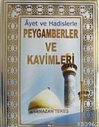 Ayet ve Hadislerle Peygamberler ve Kavimleri