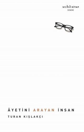 Ayetini Arayan İnsan Turan Kışlakçı