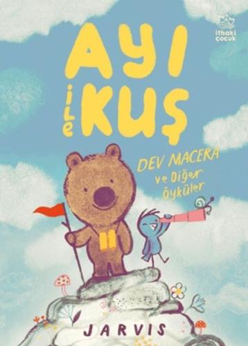 Ayı İle Kuş 3 Dev Macera ve Diğer Öyküler Jarvis