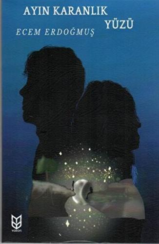 Ayın Karanlık Yüzü Ecem Erdoğmuş