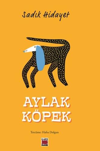 Aylak Köpek Sadık Hidayet