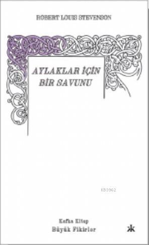 Aylaklar İçin Bir Savunu