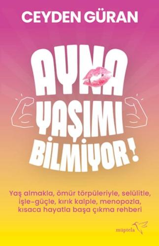 Ayna Yaşımı Bilmiyor