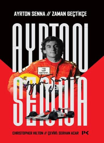 Ayrton Senna: Zaman Geçtikçe Christopher Hilton