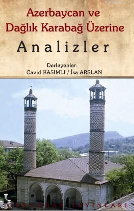 Azerbaycan ve Dağlık Karabağ Üzerine Analizler Kolektif