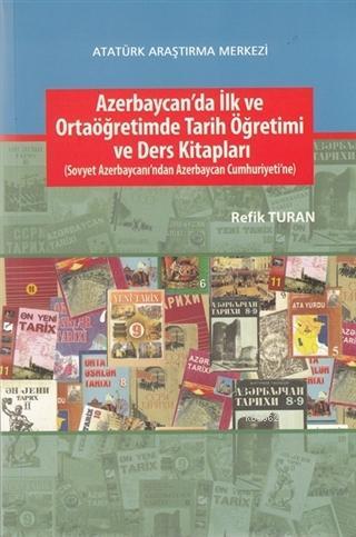 Azerbaycan'da İlk ve Ortaöğretimde Tarih Öğretimi ve Ders Kitapları