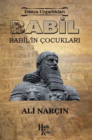 Babil Babil'in Çocukları Ali Narçın