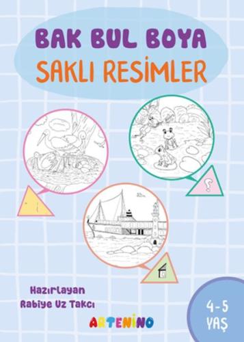 Bak Bul Boya – Saklı Resimler 4-5 Yaş Rabiye Uz Takcı
