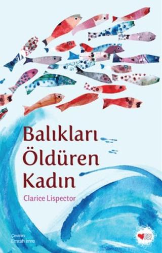 Balıkları Öldüren Kadın Clarice Lispector