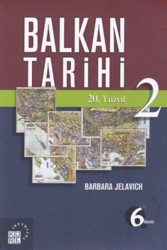 Balkan Tarihi 2 - 20. Yüzyıl Barbara Jelavich