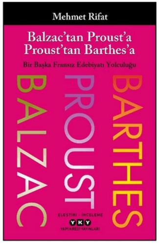 Balzac’tan Proust’a Proust’tan Barthes’a Mehmet Rifat