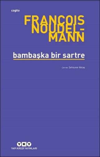 Bambaşka Bir Sartre François Noudelmann