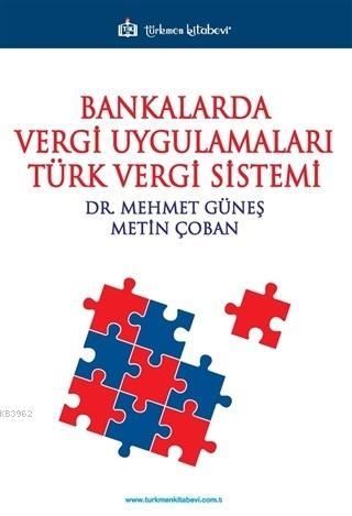 Bankalarda Vergi Uygulamaları Türk Vergi Sistemi Nihan Yeğen Kurtuluş