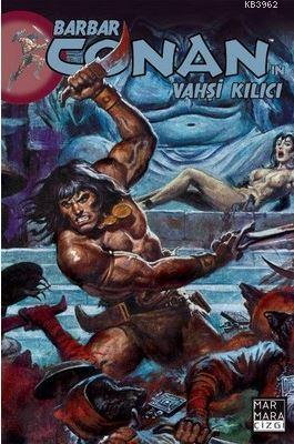 Barbar Conan'ın Vahşi Kılıcı Sayı : 18 Michael Fleisher