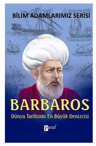 Barbaros Dünya Tarihinin En Büyük Denizcisi Ali Kuzu