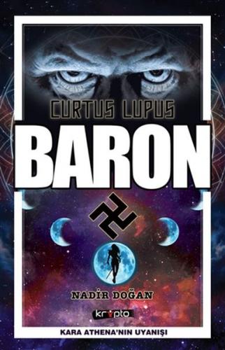 Baron - Curtus Lupus - Kara Athena'nın Uyanışı Nadir Doğan