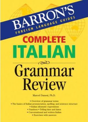 Barron's Complete Italian Grammar M. Danesi