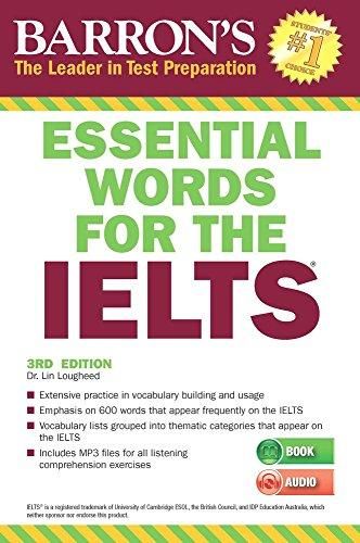 Barron's Essential Words for the IELTS, 3rd Edition Lin Lougheed
