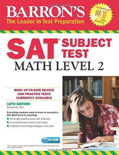 Barron's SAT Subject Test: Math Level 2 with CD-ROM, 12th Edition Rich