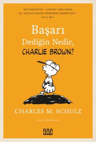 Başarı Dediğin Nedir, Charlie Brown Charles M. Schulz