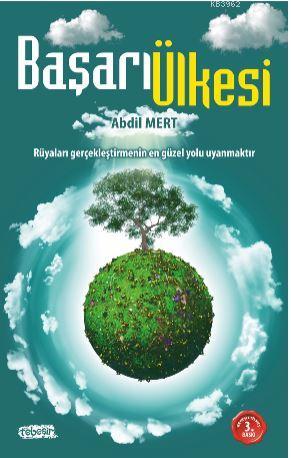 Başarı Ülkesi (Rüyaları gerçekleştirmenin en güzel yolu  uyanmaktır)