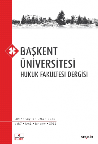 Başkent Üniversitesi Hukuk Fakültesi Dergisi C: 7 S: 1