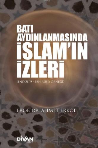 Batı Aydınlanmasında İslam'ın İzleri Ahmet Erkol