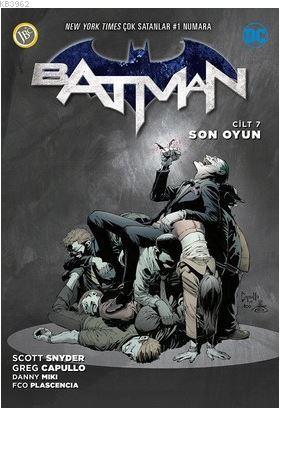 Batman Cilt 7-Son Oyun Scott Snyder